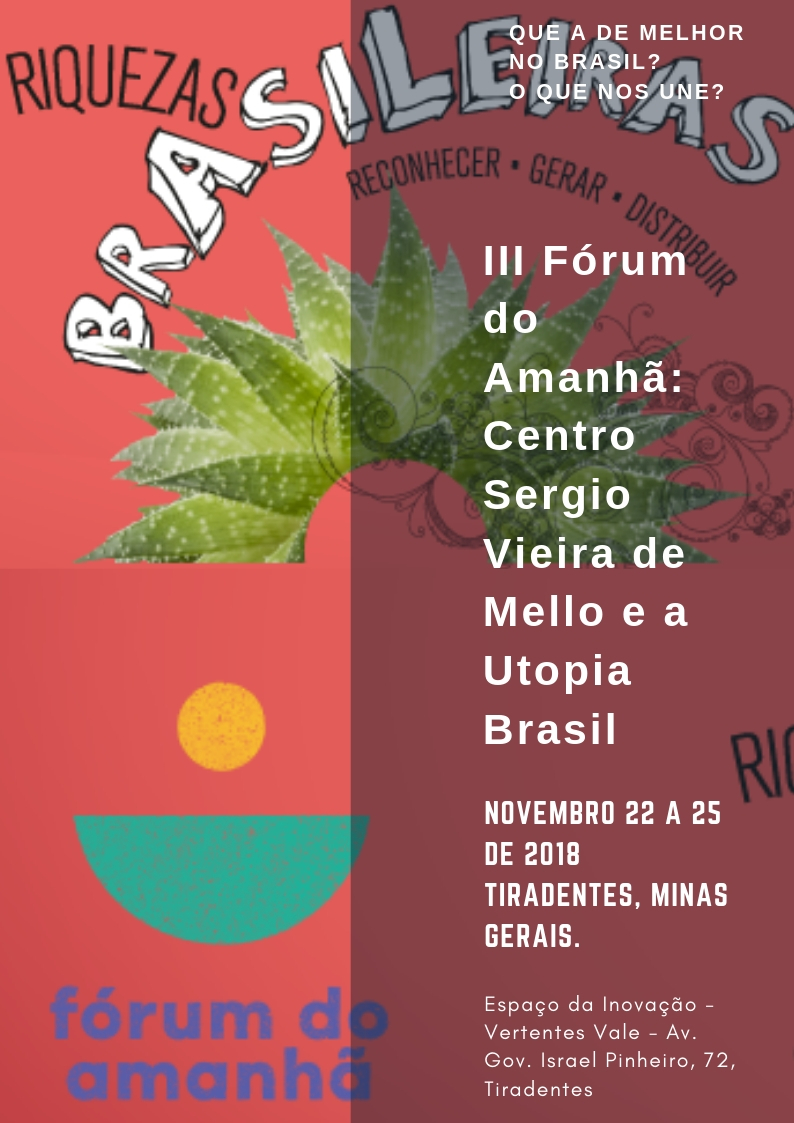 Fórum do Amanha – Tiradentes, Minas Gerais. Utopia Brasil. CSVM: 2018