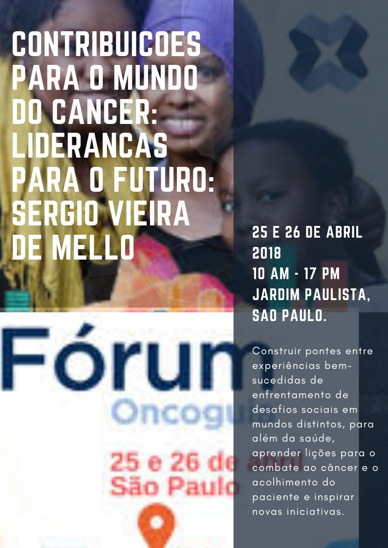 VIII Fórum Nacional de Políticas de Saúde em Oncologia. Auditório do Espaço APESP. São Paulo. CSVM: 2018
