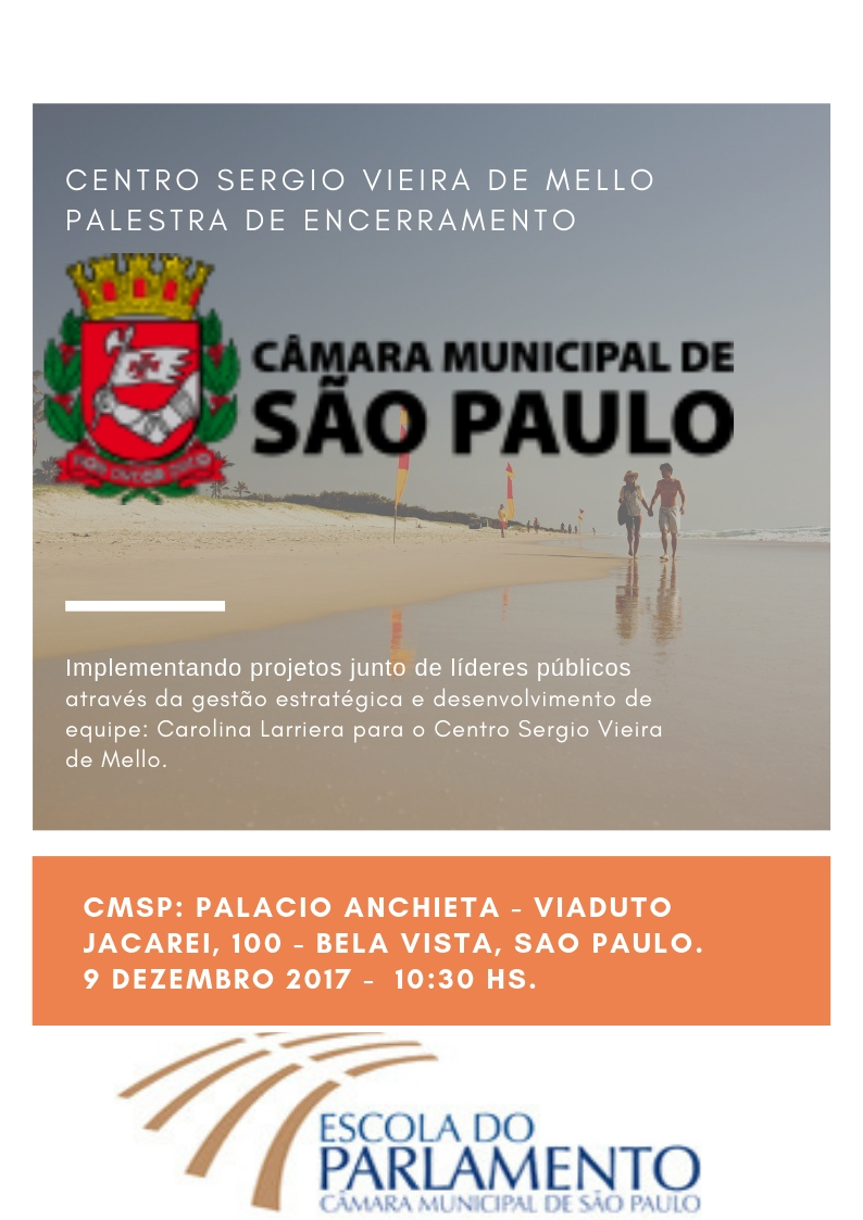 Centro de Liderança Publica e Escola do Parlamento Câmara Municipal de São Paulo. CSVM: 2018
